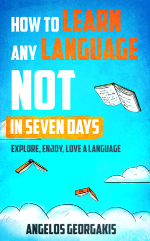 How-to-learn-a-language-NOT-in-7-days---Cover